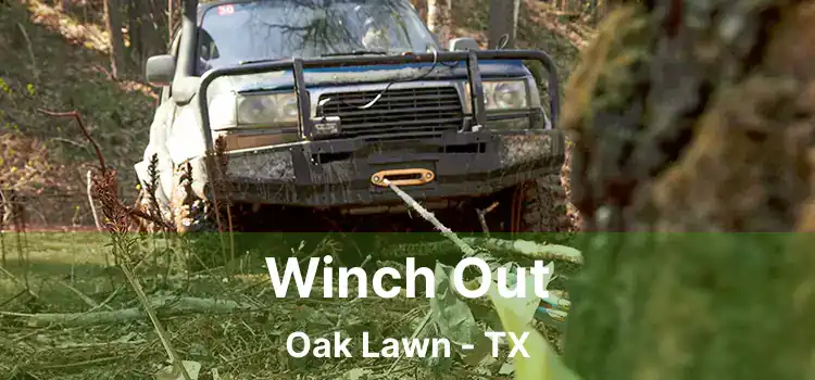 Winch Out Oak Lawn - TX